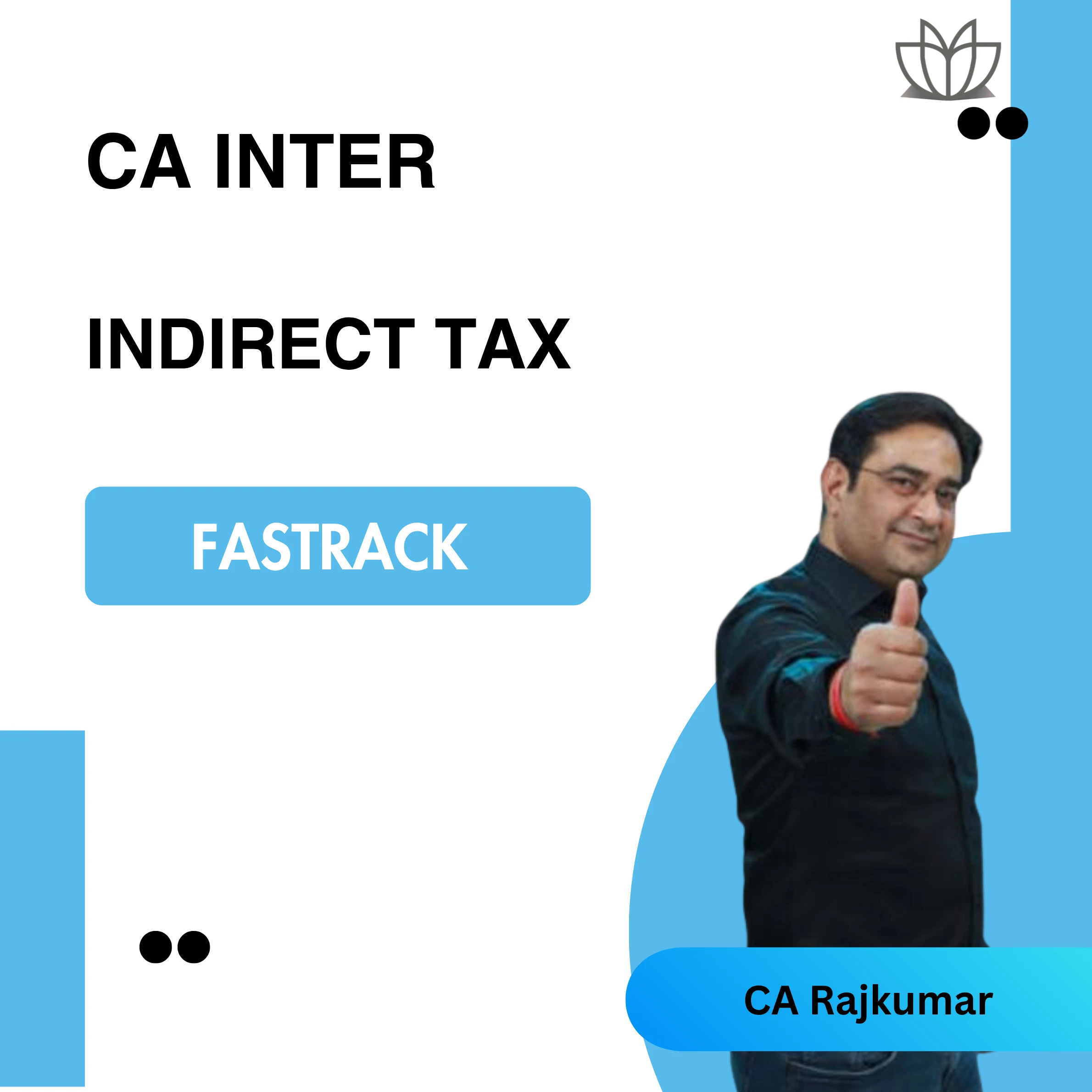 CA Inter IDT Fastrack Exam Oriented Batch For Jan 26 & Onwards
